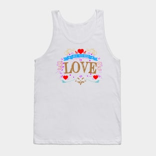 All You Need Is Love Tank Top